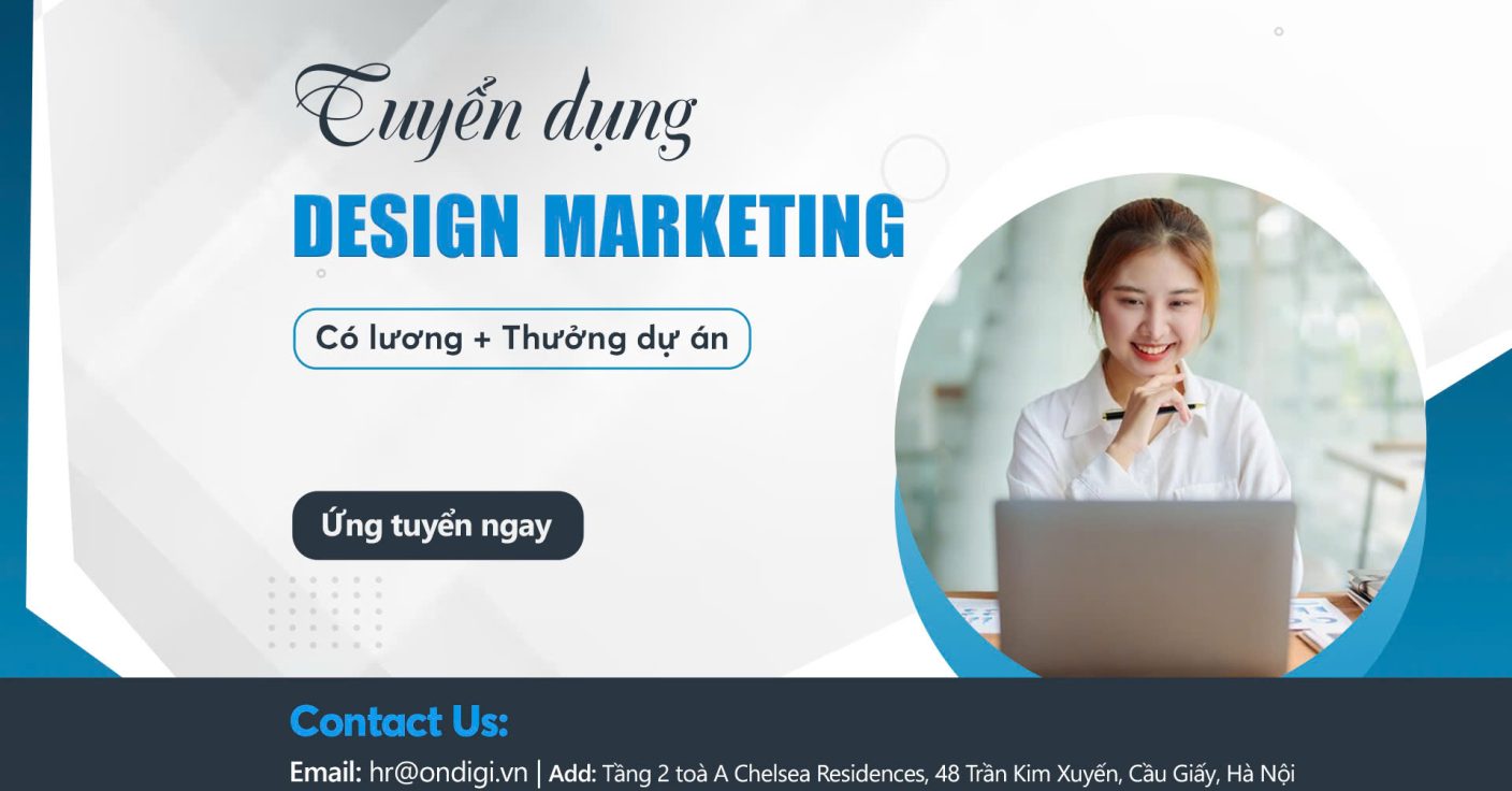 Tuyển dụng Chuyên viên Thiết kế Đồ họa cho Phòng Marketing