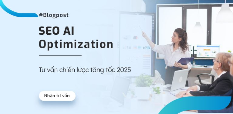 SEO AI Optimization – Tư vấn chiến lược tăng tốc 2025